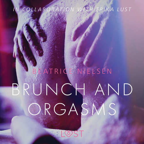 Brunch and Orgasms - erotic short story (EN) - Beatrice Nielsen (mp3 audiokniha)