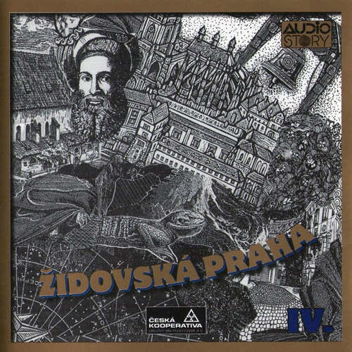 Židovská Praha - Praha v pověstech, mýtech a legendách - Alois Jirásek, Julius Košnář, Václav Cibula, Václav Vladivoj Tomek, Leopold Weisel (mp3 audiokniha)