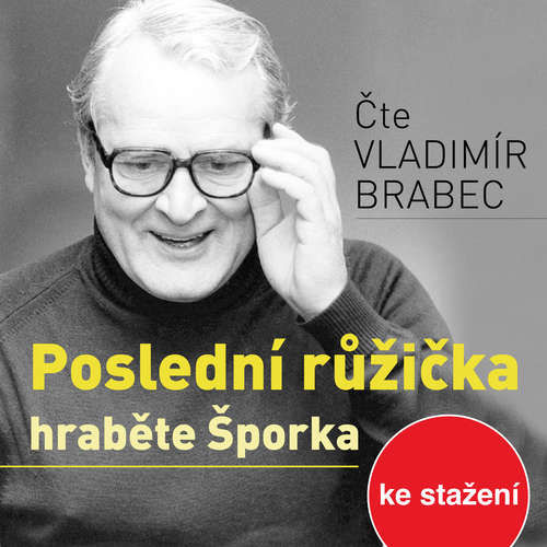 Poslední růžička hraběte Šporka - Berta Laufrová (mp3 audiokniha)
