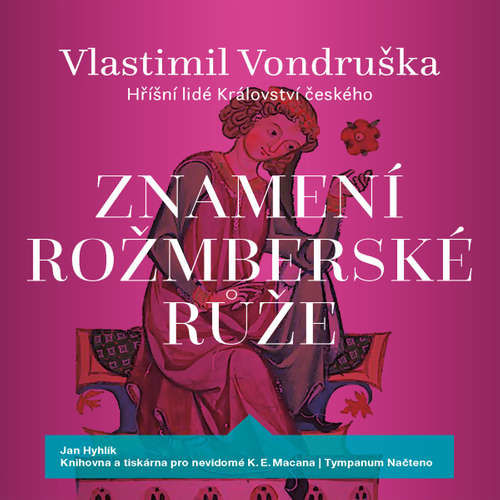 Znamení rožmberské růže - Vlastimil Vondruška (mp3 audiokniha)