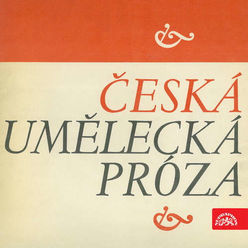 Česká umělecká próza - Ludvík Aškenazy, Karel Čapek, Jan Drda, František Pavlíček (mp3 audiokniha)
