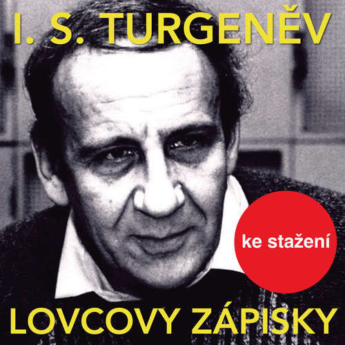 Lovcovy zápisky - Ivan Sergejevič Turgeněv (mp3 audiokniha)