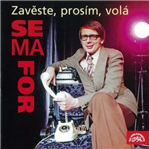 Zavěste, prosím, volá Semafor - Miloslav Šimek, Zdeněk Rytíř, Jiří Janoušek, Vladimír Poštulka, Kristoffer Kristofferson, Don Seymour Mc Lean, Jimmie Thomas, Peter Allen, Michael Žantovský, Kevin Johnson (mp3 audiokniha)