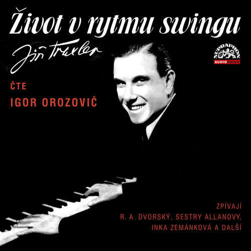 Život v rytmu swingu - Jiří Traxler (mp3 audiokniha)