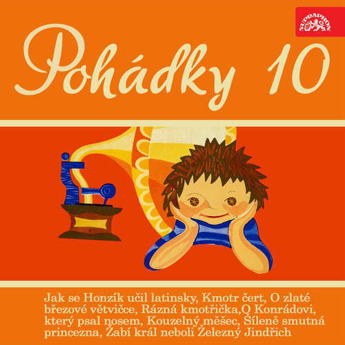 Pohádky 10 - Adolf Daněk, Jacob Grimm, Wilhelm Grimm, Miloš Macourek, Božena Němcová, Vladimír Straka, Ondřej Sekora, Jiří Teper, Václav Hons, Jiří Tušl (mp3 audiokniha)