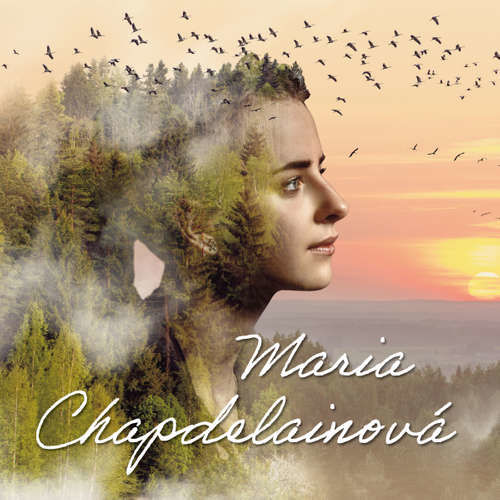 Maria Chapdelainová - Louis Hémon (mp3 audiokniha)