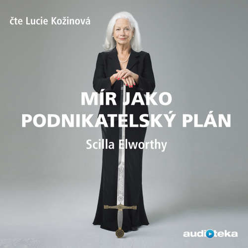 Mír jako podnikatelský plán - Scilla Elworthy (mp3 audiokniha)