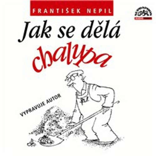 Jak se dělá chalupa - František Nepil (mp3 audiokniha)