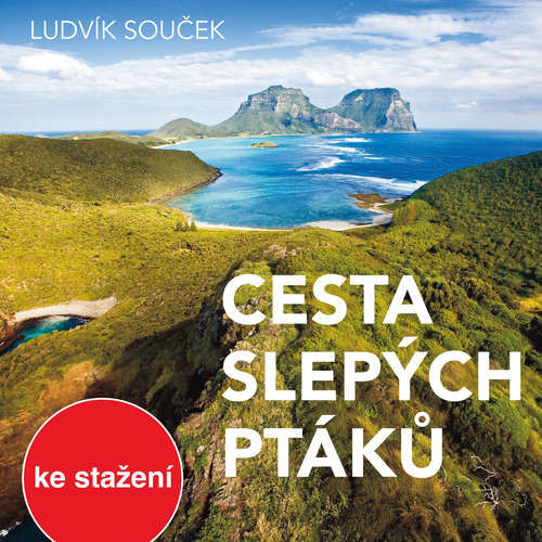 Cesta slepých ptáků - Ludvík Souček (mp3 audiokniha)