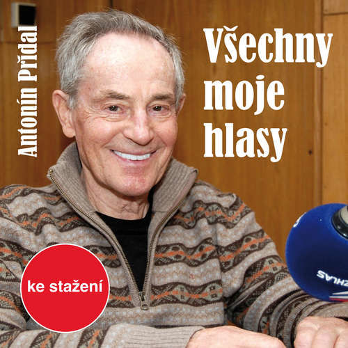 Všechny moje hlasy - Antonín Přidal (mp3 audiokniha)