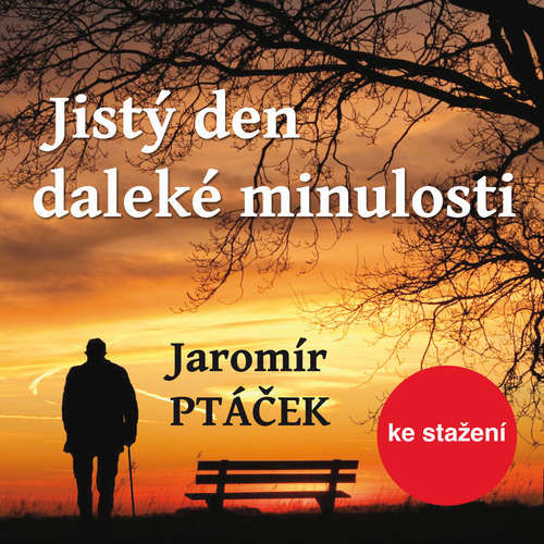 Jistý den daleké minulosti - Jaromír Ptáček (mp3 audiokniha)