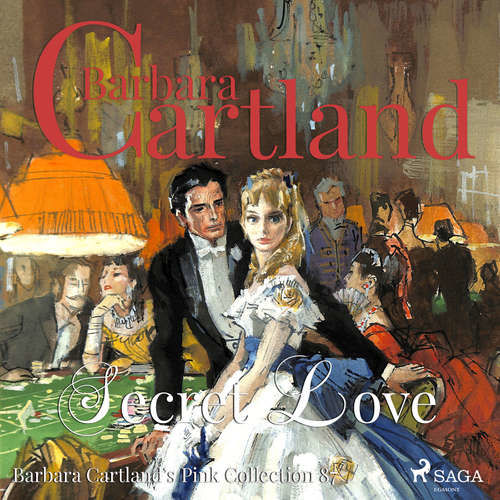 Secret Love (Barbara Cartland s Pink Collection 87) (EN) - Barbara Cartland (mp3 audiokniha)