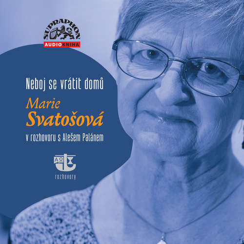 Neboj se vrátit domů - Aleš Palán, Marie Svatošová (mp3 audiokniha)