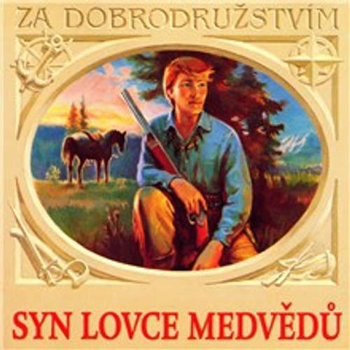 Syn lovce medvědů - Karel May (mp3 audiokniha)