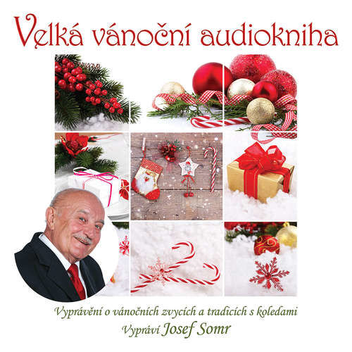 Velká vánoční audiokniha (Vyprávění o vánočních zvycích a tradicích s koledami) - Jaroslav Major,  Koleda (mp3 audiokniha)