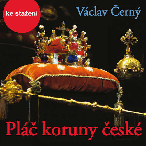 Pláč koruny české - Václav Černý (mp3 audiokniha)