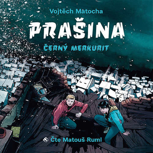 Prašina - Černý merkurit - Vojtěch Matocha (mp3 audiokniha)