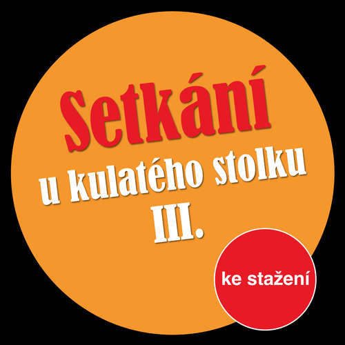Setkání u kulatého stolku III - Michal Lázňovský (mp3 audiokniha)