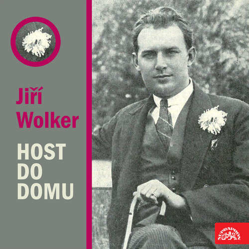 Host do domu - Jiří Wolker (mp3 audiokniha)