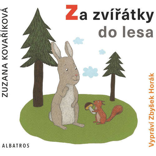 Za zvířátky do lesa - Zuzana Kovaříková (mp3 audiokniha)