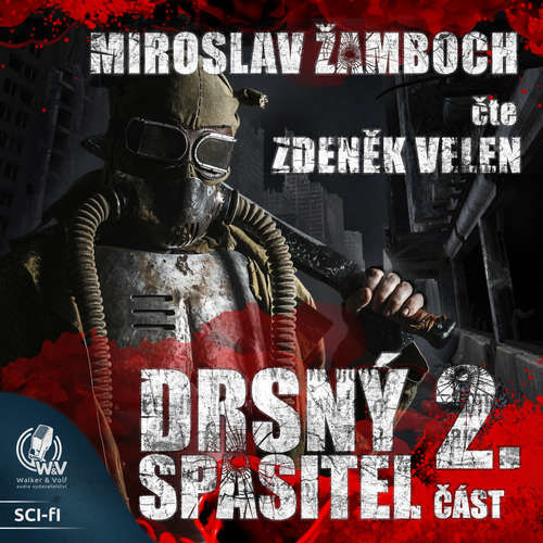 Drsný spasitel 2 (dokončení) - Miroslav Žamboch (mp3 audiokniha)