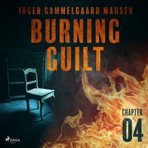 Burning Guilt - Chapter 4 (EN) - Inger Gammelgaard Madsen (mp3 audiokniha)