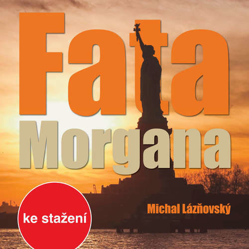 Fata Morgana - Michal Lázňovský (mp3 audiokniha)