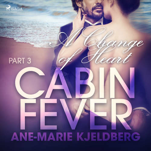 Cabin Fever 3: A Change of Heart (EN) - Ane-Marie Kjeldberg (mp3 audiokniha)