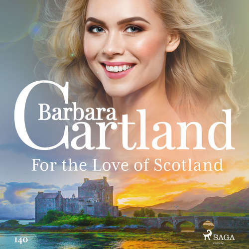 For the Love of Scotland (Barbara Cartland's Pink Collection 140) (EN) - Barbara Cartland (mp3 audiokniha)