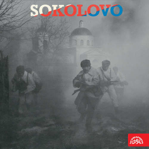 Sokolovo - vyprávění účastníků bitvy u Sokolova 8.3.1943 - Rôzni autori (mp3 audiokniha)