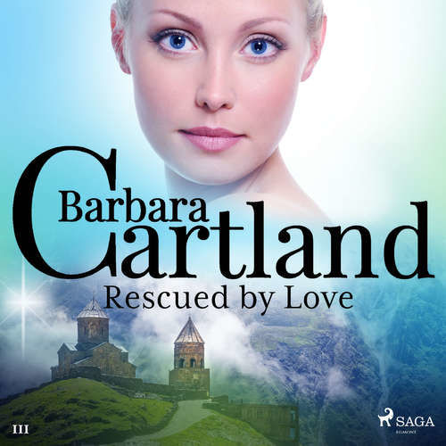 Rescued by Love (Barbara Cartland’s Pink Collection 111) (EN) - Barbara Cartland (mp3 audiokniha)