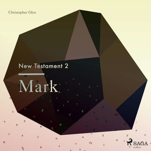The New Testament 2 - Mark (EN) - Christopher Glyn (mp3 audiokniha)