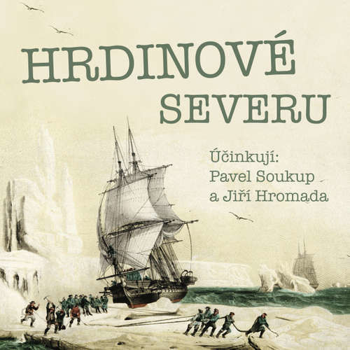 Hrdinové severu - Jiří Hromádko (mp3 audiokniha)