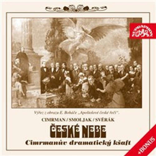 České nebe aneb Cimrmanův dramatický kšaft + bonus - Ladislav Smoljak, Zdeněk Svěrák, Jára Cimrman (mp3 audiokniha)