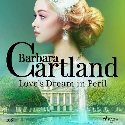 Love's Dream in Peril (Barbara Cartland's Pink Collection 106) (EN) - Barbara Cartland (mp3 audiokniha)