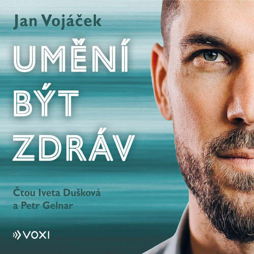Umění být zdráv - Jan Vojáček, Věra Keilová (mp3 audiokniha)