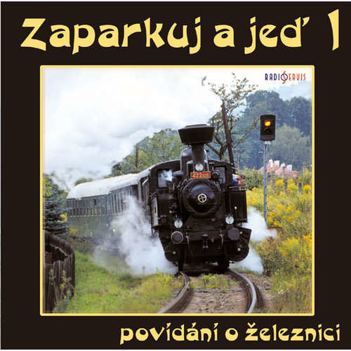 Zaparkuj a jeď - lokálky v kraji Jihočeském - Jiří Dohnal (mp3 audiokniha)