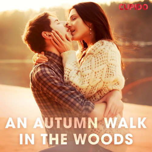 An Autumn Walk in the Woods (EN) - Cupido And Others (mp3 audiokniha)