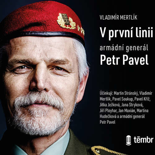 V první linii: Armádní generál Petr Pavel‎ - Vladimír Mertlík (mp3 audiokniha)