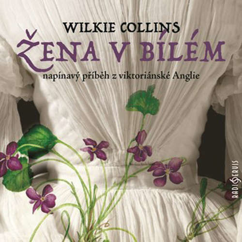 Žena v bílém - William Wilkie Collins (mp3 audiokniha)