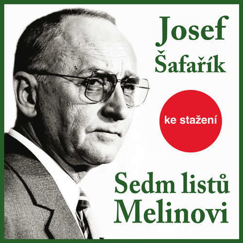 Sedm listů Melinovi - Josef Šafařík (mp3 audiokniha)