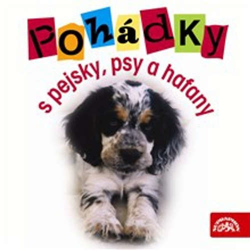 Pohádky s pejsky, psy a hafany - Rudolf Čechura, Helena Štáchová, Josef Lada, Hana Lamková, Miloš Macourek, Jiří Munk, Alena Munková (mp3 audiokniha)