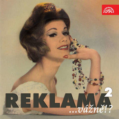 Reklama ...vážně!? 2 - Josef Barchánek, Josef Svoboda, František Nepil (mp3 audiokniha)