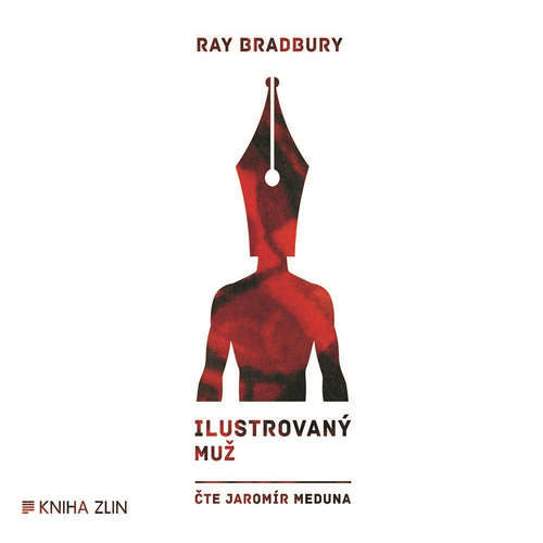 Ilustrovaný muž - Ray Bradbury (mp3 audiokniha)