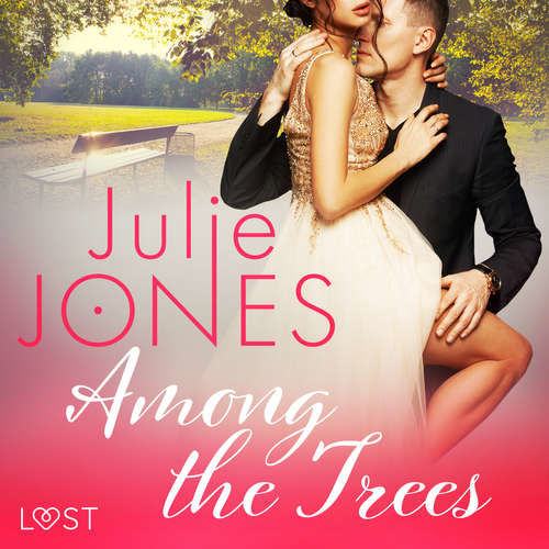 Among the Trees - erotic short story (EN) - Julie Jones (mp3 audiokniha)