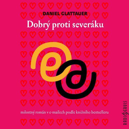 Dobrý proti severáku - Daniel Glattauer (mp3 audiokniha)
