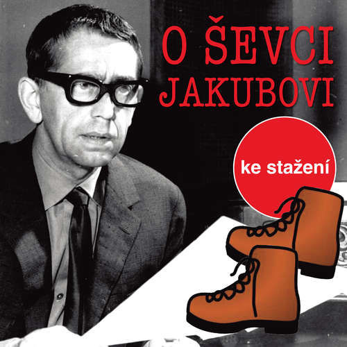 O tom ševci Jakubovi - Jiří Kafka (mp3 audiokniha)