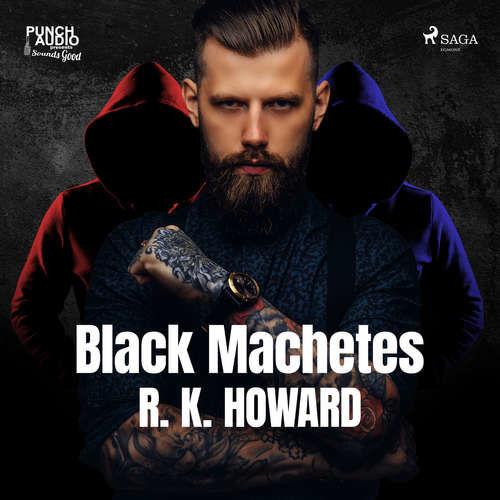 Black Machetes (EN) - R. K. Howard (mp3 audiokniha)