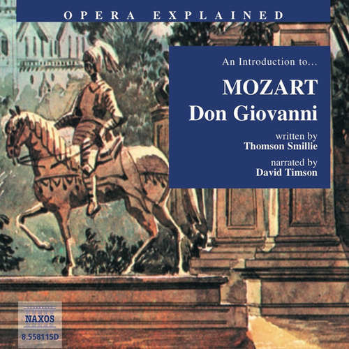 Opera Explained – Don Giovanni (EN) - Thomson Smillie (mp3 audiokniha)