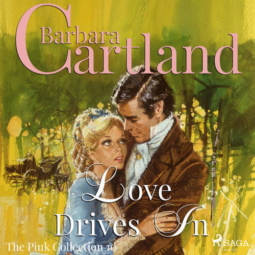 Love Drives In (Barbara Cartland’s Pink Collection 10) (EN) - Barbara Cartland (mp3 audiokniha)